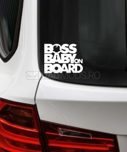 Sticker auto exterior Boss Baby On Board culoare alb